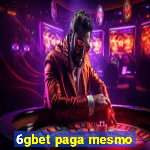 6gbet paga mesmo